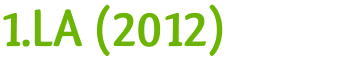 1.LA (2012)