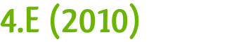 4.E (2010)