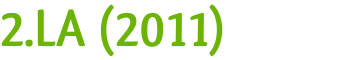 2.LA (2011)