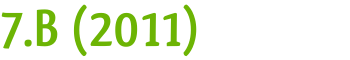 7.B (2011)