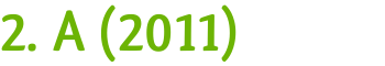 2. A (2011)